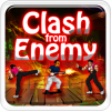 Clash from enemy